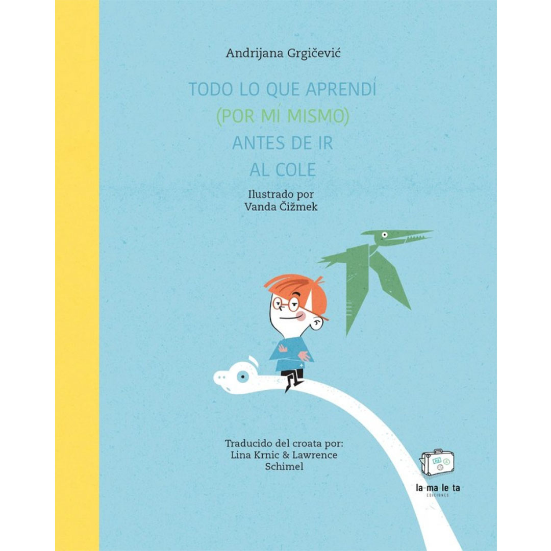 TODO LO QUE APRENDÍ (POR MÍ MISMO) ANTES DE IR AL COLE