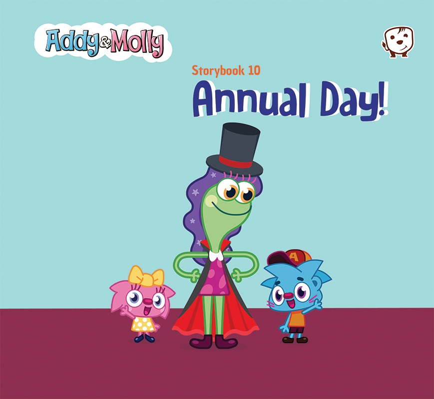 Annual Day! Storybook 10 ADDY AND MOLLY