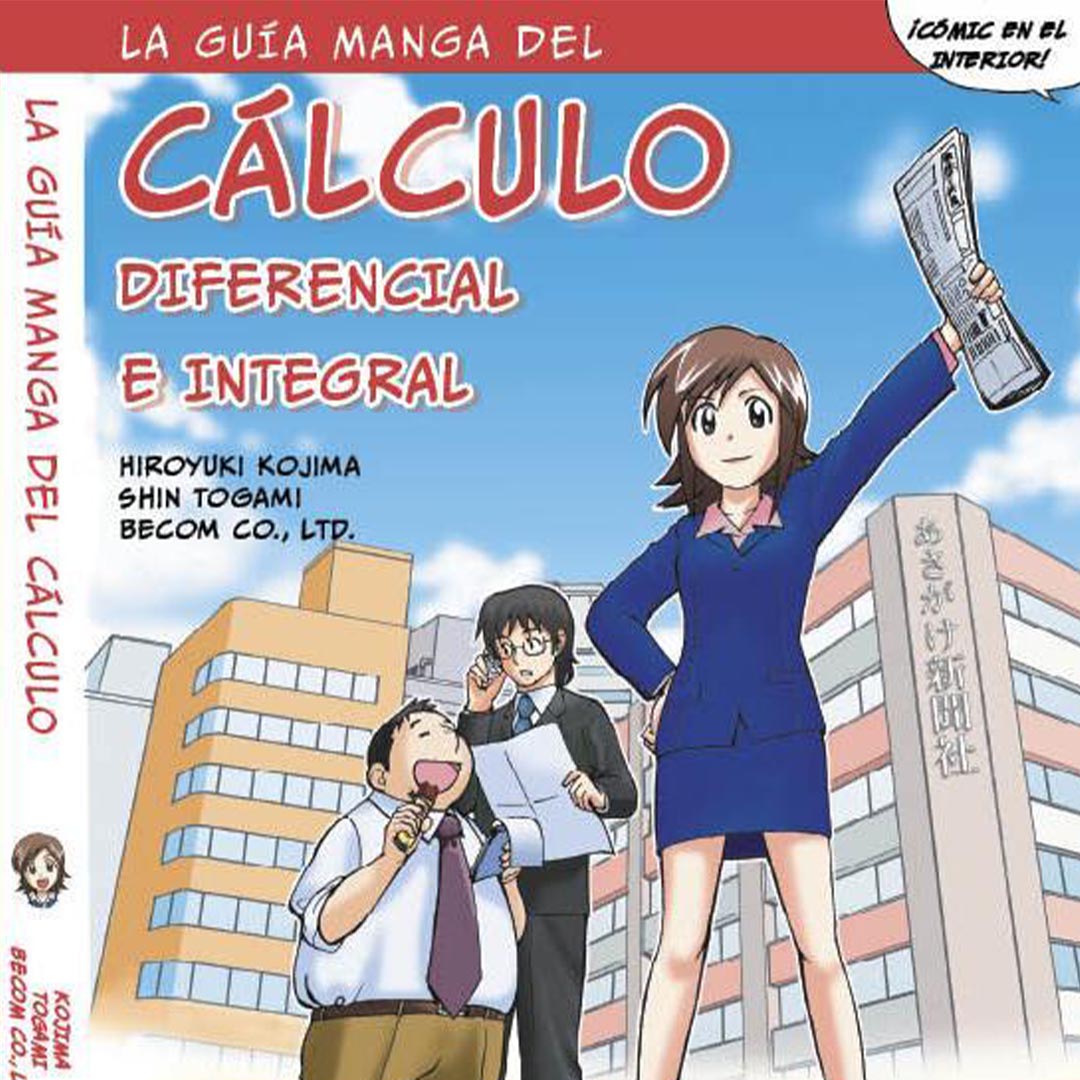 LA GUÍA MANGA DE CÁLCULO DIFERENCIAL E INTEGRAL